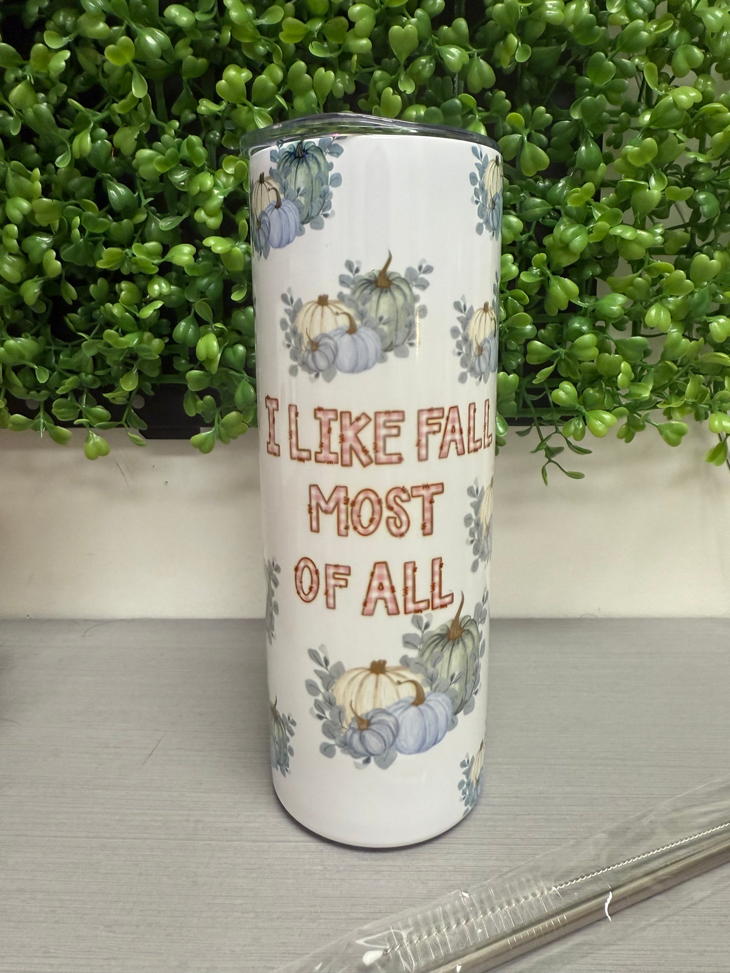I like fall most of all 20oz. Tumbler
