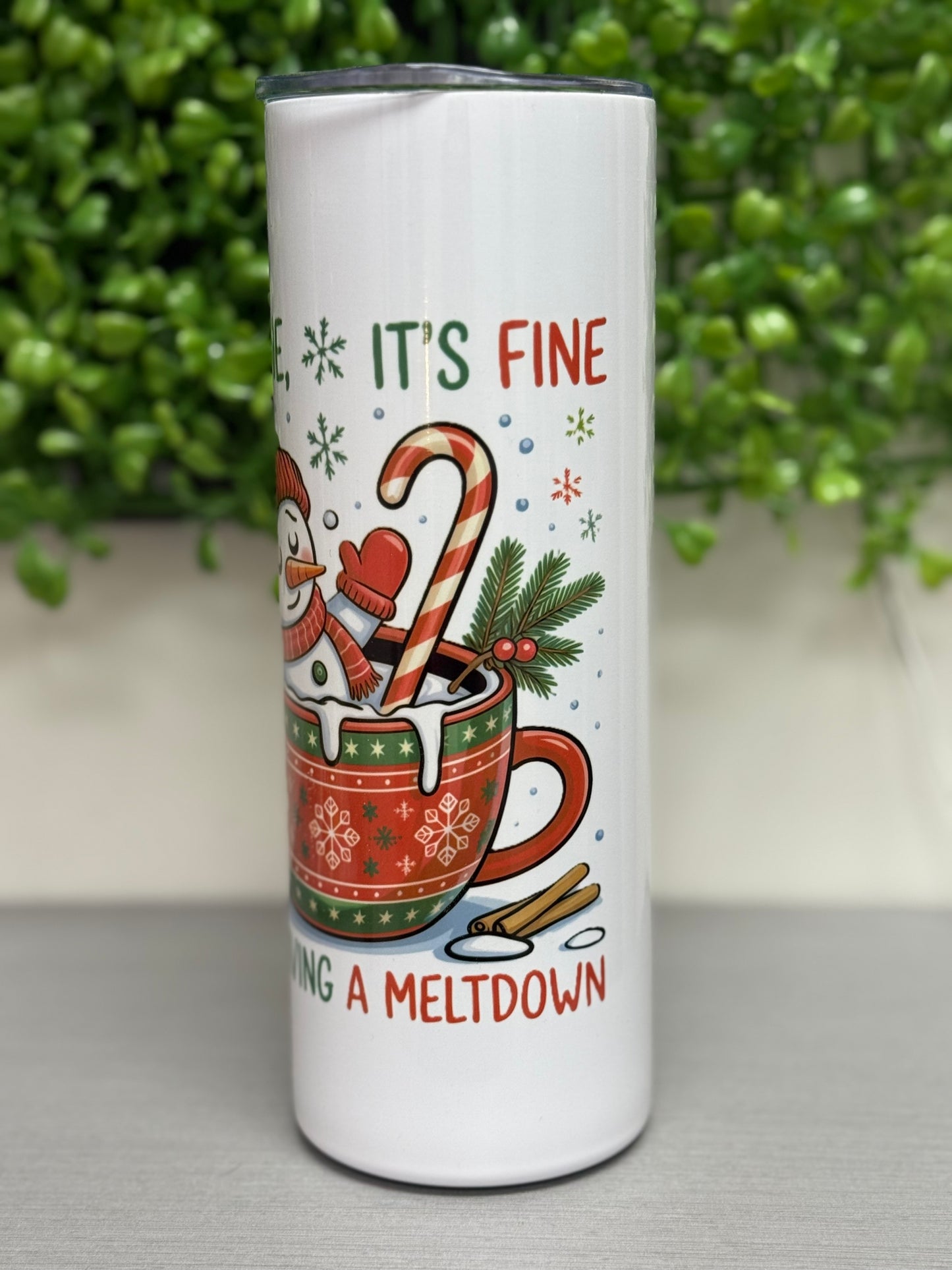 Just having a melt down snowman 20 oz. tumbler